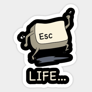 Escape Life (Dark) Sticker